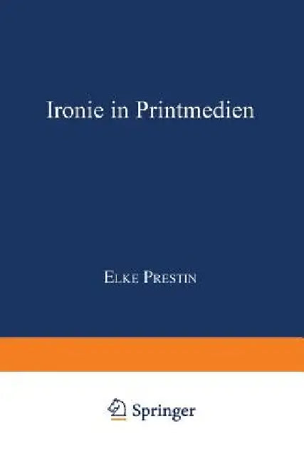 Buy Ironie in Printmedien (English, Elke Prestin) — BookShops.in