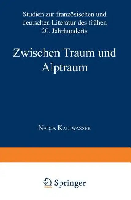 Buy Zwischen Traum Und Alptraum (English, Nadja Kaltwasser) — BookShops.in