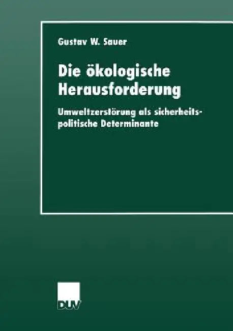 Buy Die Ökologische Herausforderung (English, Gustav W. Sauer) — BookShops.in