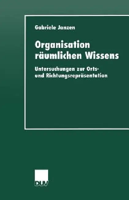 Buy Organisation Räumlichen Wissens (English, Gabriele Janzen) — BookShops.in