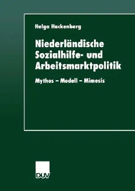 Buy Niederländische Sozialhilfe- Und Arbeitsmarktpolitik (English, Helga Hackenberg) — BookShops.in