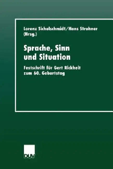 Buy Sprache, Sinn Und Situation (English, Lorenz Sichelschmidt | Hans Strohner) — BookShops.in