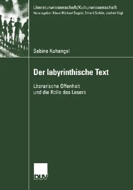 Buy Der Iabyrinthische Text (English, Sabine Kuhangel) — BookShops.in