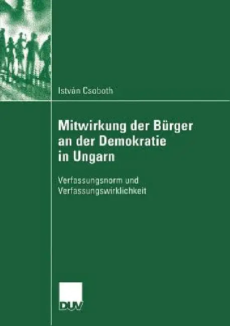 Buy Mitwirkung Der Bürger an Der Demokratie in Ungarn (English, István Csoboth) — BookShops.in