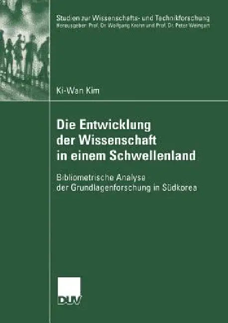 Buy Die Entwicklung Der Wissenschaft in Einem Schwellenland (English, Ki-Wan Kim) — BookShops.in