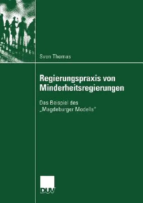 Buy Regierungspraxis Von Minderheitsregierungen (English, Sven Thomas) — BookShops.in