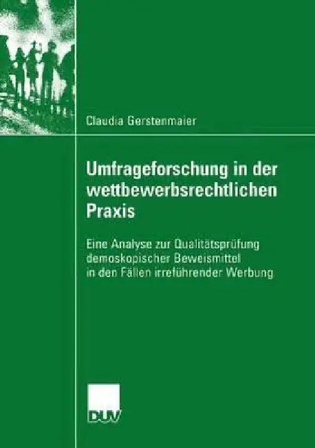 Buy Umfrageforschung in Der Wettbewerbsrechtlichen PRAXIS (English, Claudia Gerstenmaier) — BookShops.in