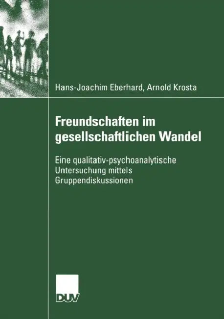 Buy Freundschaften Im Gesellschaftlichen Wandel (English, Hans-Joachim Eberhard | Arnold Krosta) — BookShops.in