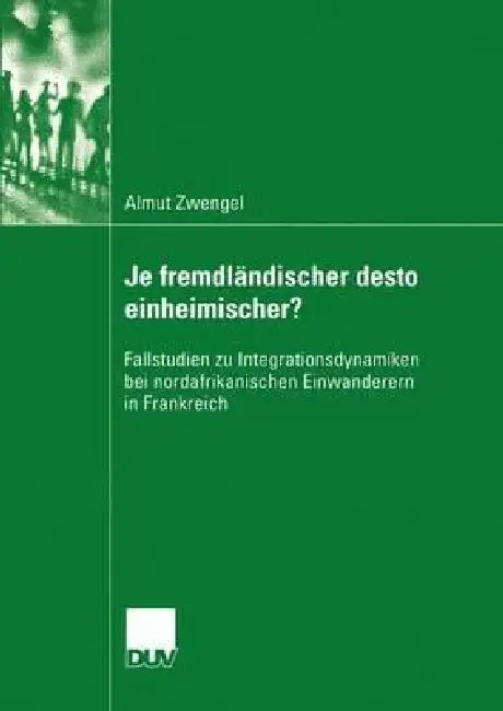 Buy Je Fremdländischer Desto Einheimischer? (English, Almut Zwengel) — BookShops.in