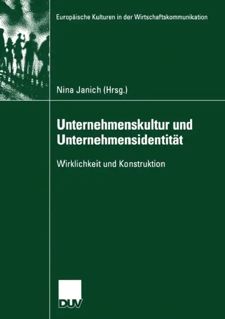 Buy Unternehmenskultur Und Unternehmensidentität (English, Nina Janich) — BookShops.in