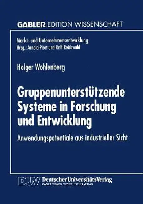 Buy Gruppenunterstützende Systeme in Forschung Und Entwicklung (English, Holger Wohlenberg) — BookShops.in