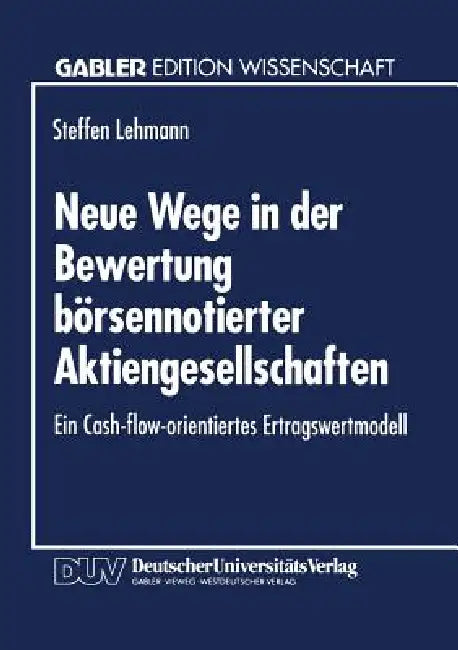 Buy Neue Wege in Der Bewertung Börsennotierter Aktiengesellschaften (English, Steffen Lehmann) — BookShops.in