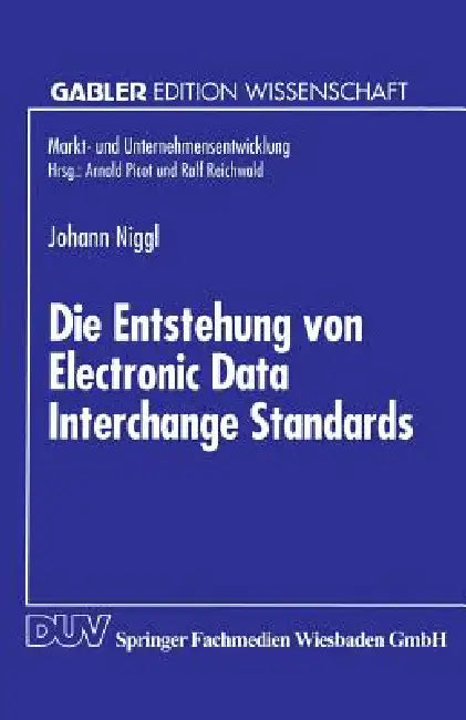 Buy Die Entstehung Von Electronic Data Interchange Standards (English, Johann Niggl) — BookShops.in