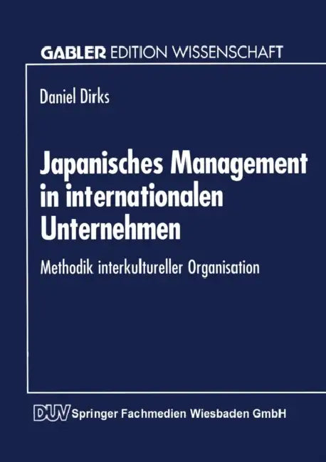 Buy Japanisches Management in Internationalen Unternehmen (English, Daniel Dirks) — BookShops.in