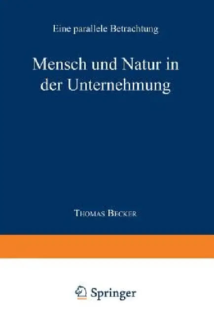 Buy Mensch Und Natur in Der Unternehmung (English, Thomas Becker) — BookShops.in