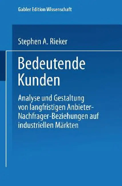 Buy Bedeutende Kunden (English, Stephen A. Rieker) — BookShops.in