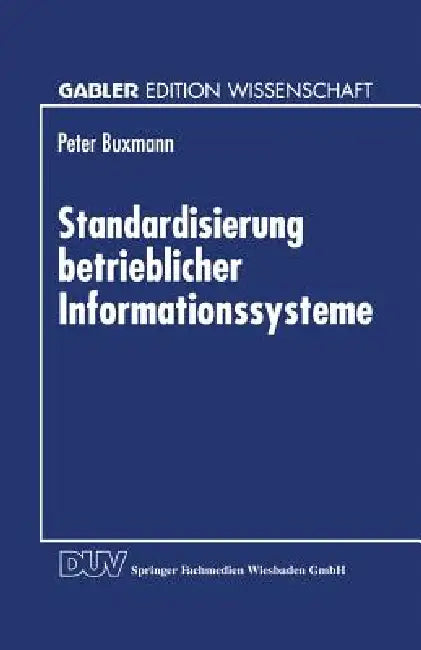 Buy Standardisierung Betrieblicher Informationssysteme (English, Peter Buxmann) — BookShops.in