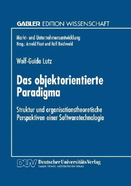 Buy Das Objektorientierte Paradigma by Wolf-Guido Lutz | German Hardcover | 1997 Edition | Gabler Edition Wissenschaft | Business & Economics Textbook — BookShops.in
