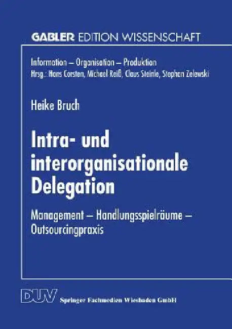 Buy Intra- Und Interorganisationale Delegation (English, Heike Bruch) β BookShops.in