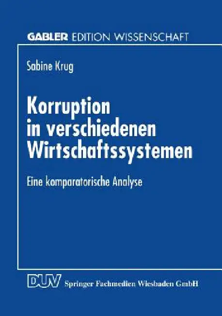 Buy Korruption in Verschiedenen Wirtschaftssystemen (English, Sabine Krug) — BookShops.in