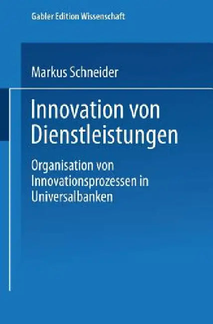 Buy Innovation Von Dienstleistungen (English, Markus Schneider) — BookShops.in