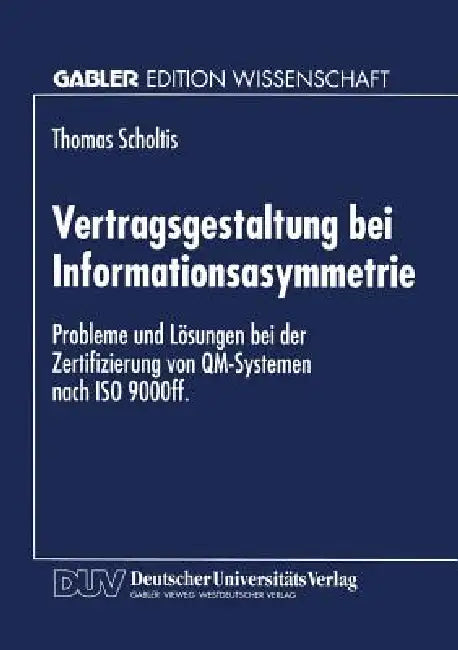 Buy Vertragsgestaltung Bei Informationsasymmetrie (English, Thomas Scholtis) — BookShops.in