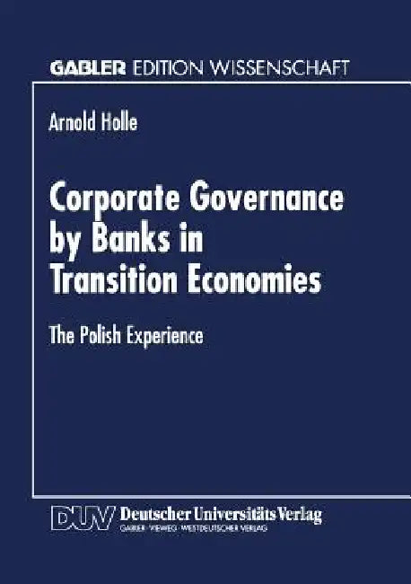 Buy Corporate Governance by Banks in Transition Economies (English, Arnold Holle) — BookShops.in