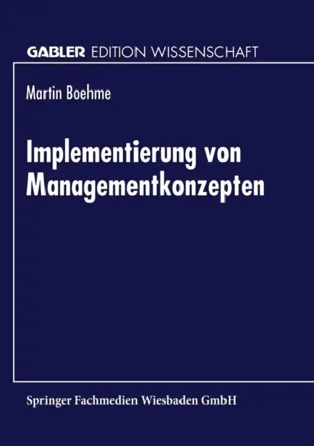 Buy Implementierung Von Managementkonzepten (English, Martin Boehme) — BookShops.in