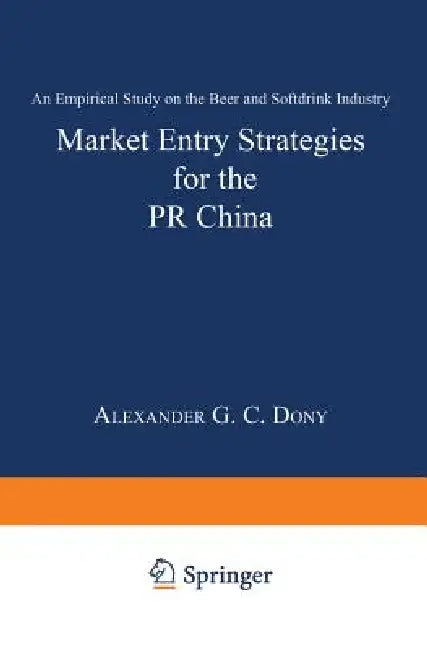 Buy Market Entry Strategies for the PR China (English, Alexander Dony) — BookShops.in