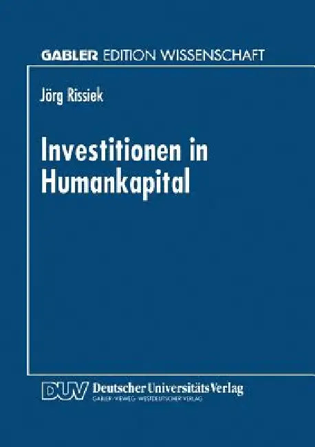 Buy Investitionen in Humankapital (English, Jörg Rissiek) — BookShops.in