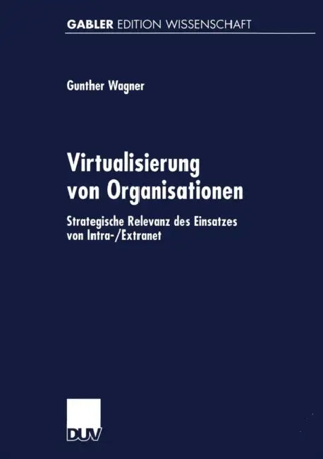 Buy Virtualisierung Von Organisationen (English, Gunther Wagner) — BookShops.in