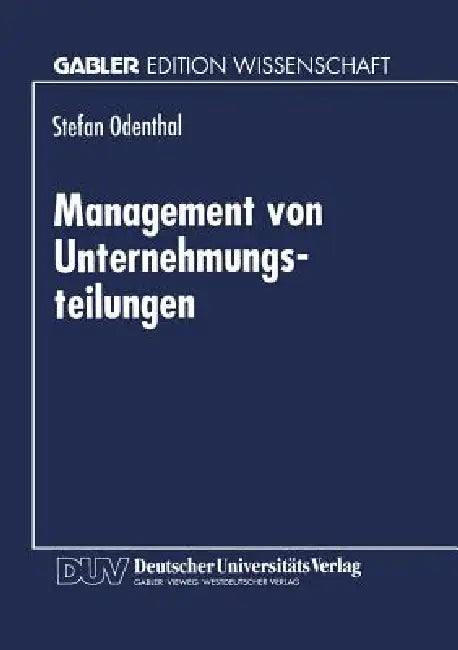 Buy Management Von Unternehmungsteilungen (English, Stefan Odenthal) — BookShops.in