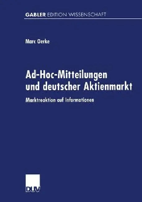Buy Ad-Hoc-Mitteilungen Und Deutscher Aktienmarkt (English, Marc Oerke) — BookShops.in