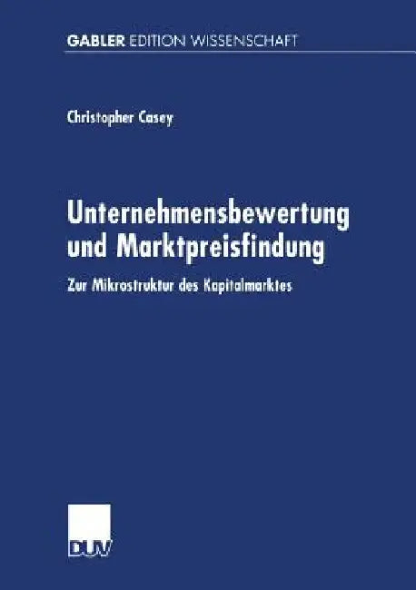 Buy Unternehmensbewertung Und Marktpreisfindung (English, Christopher Casey) — BookShops.in