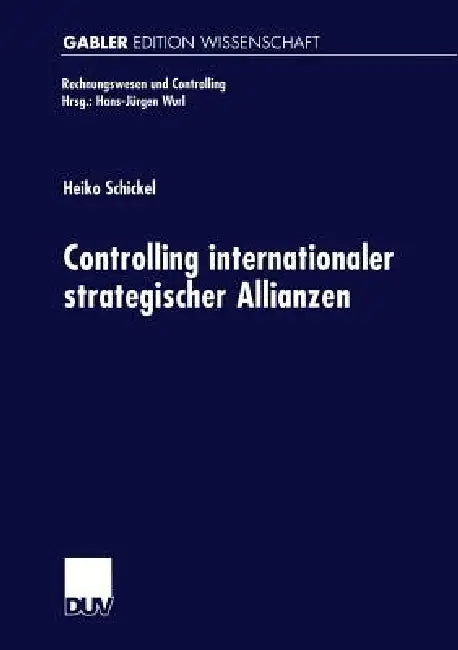 Buy Controlling Internationaler Strategischer Allianzen (English, Heiko Schickel) — BookShops.in