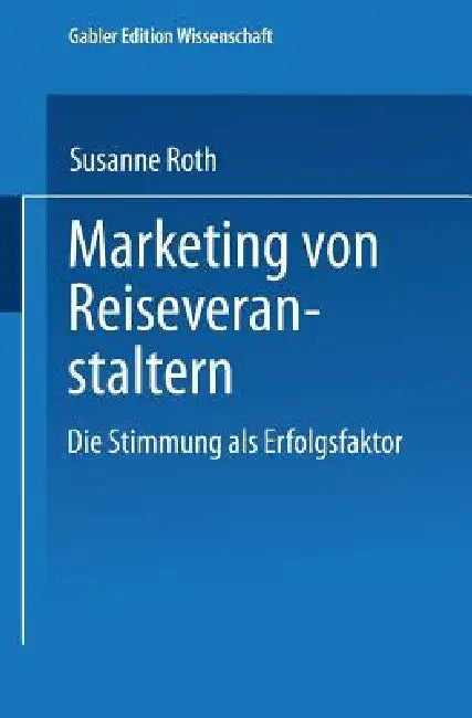 Buy Marketing Von Reiseveranstaltern (English, Susanne Roth) — BookShops.in