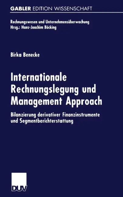Buy Internationale Rechnungslegung Und Management Approach (English, Birka Benecke) — BookShops.in