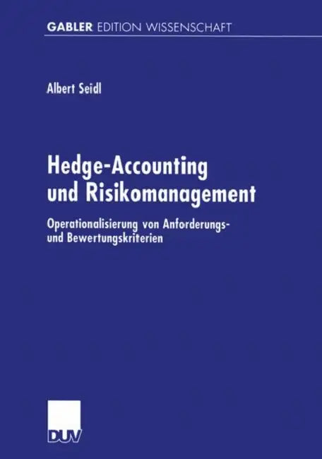 Buy Hedge-Accounting Und Risikomanagement (English, Albert Seidl) — BookShops.in