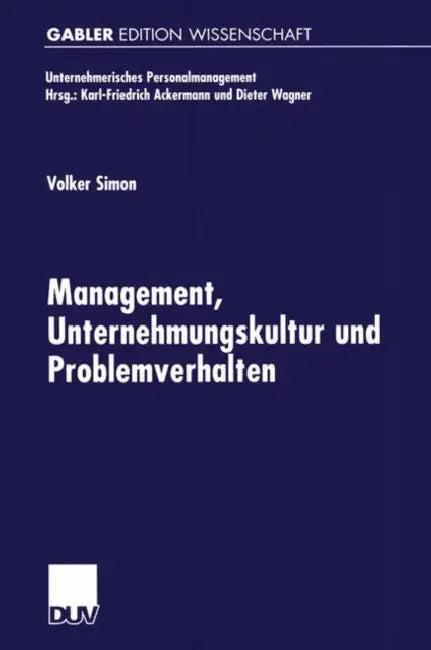 Buy Management, Unternehmungskultur Und Problemverhalten (English, Volker Simon) — BookShops.in