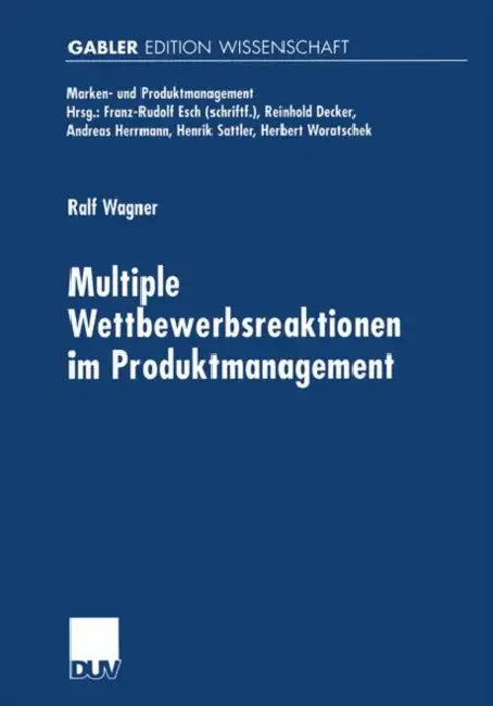 Buy Multiple Wettbewerbsreaktionen Im Produktmanagement (English, Ralf Wagner) โ BookShops.in