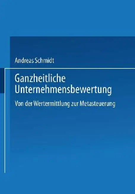 Buy Ganzheitliche Unternehmensbewertung (English, Andreas Schmidt) — BookShops.in