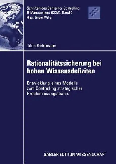 Buy Rationalitätssicherung Bei Hohen Wissensdefiziten (English, Titus Kehrmann) — BookShops.in