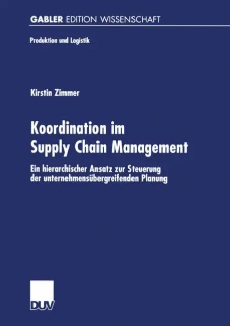 Buy Koordination Im Supply Chain Management (English, Kirstin Zimmer) — BookShops.in