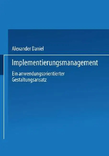 Buy Implementierungsmanagement (English, Alexander Daniel) — BookShops.in