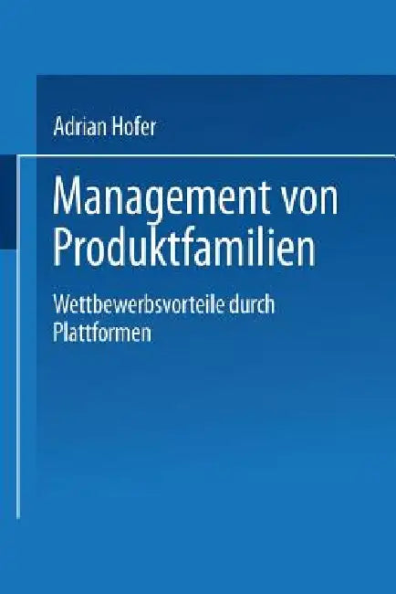 Buy Management Von Produktfamilien (English, Adrian Hofer) — BookShops.in