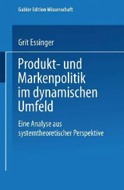 Buy Produkt- Und Markenpolitik Im Dynamischen Umfeld (English, Grit Essinger) — BookShops.in