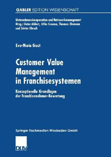 Buy Customer Value Management in Franchisesystemen (English, Eva-Maria Gust) — BookShops.in
