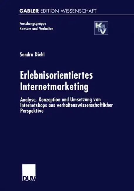 Buy Erlebnisorientiertes Internetmarketing | by Sandra Diehl | D — BookShops.in