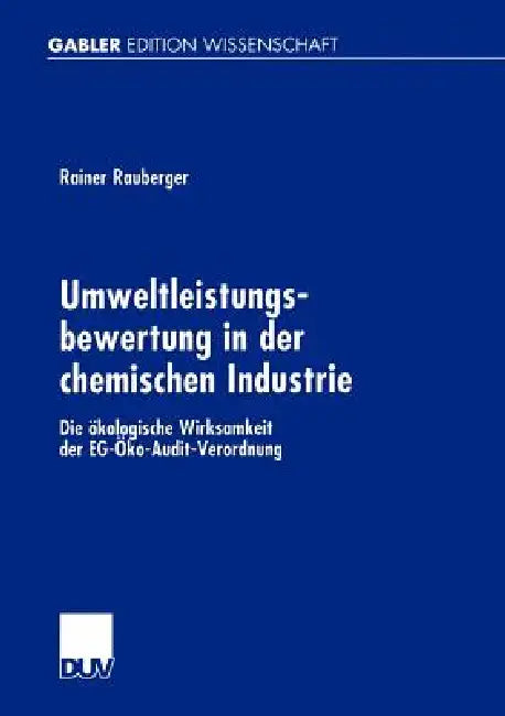 Buy Umweltleistungsbewertung in Der Chemischen Industrie (English, Rainer Rauberger) — BookShops.in