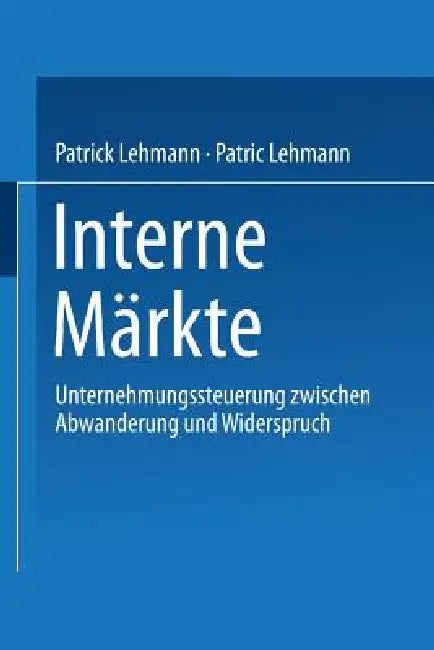 Buy Interne Märkte (English, Patrick Lehmann) — BookShops.in